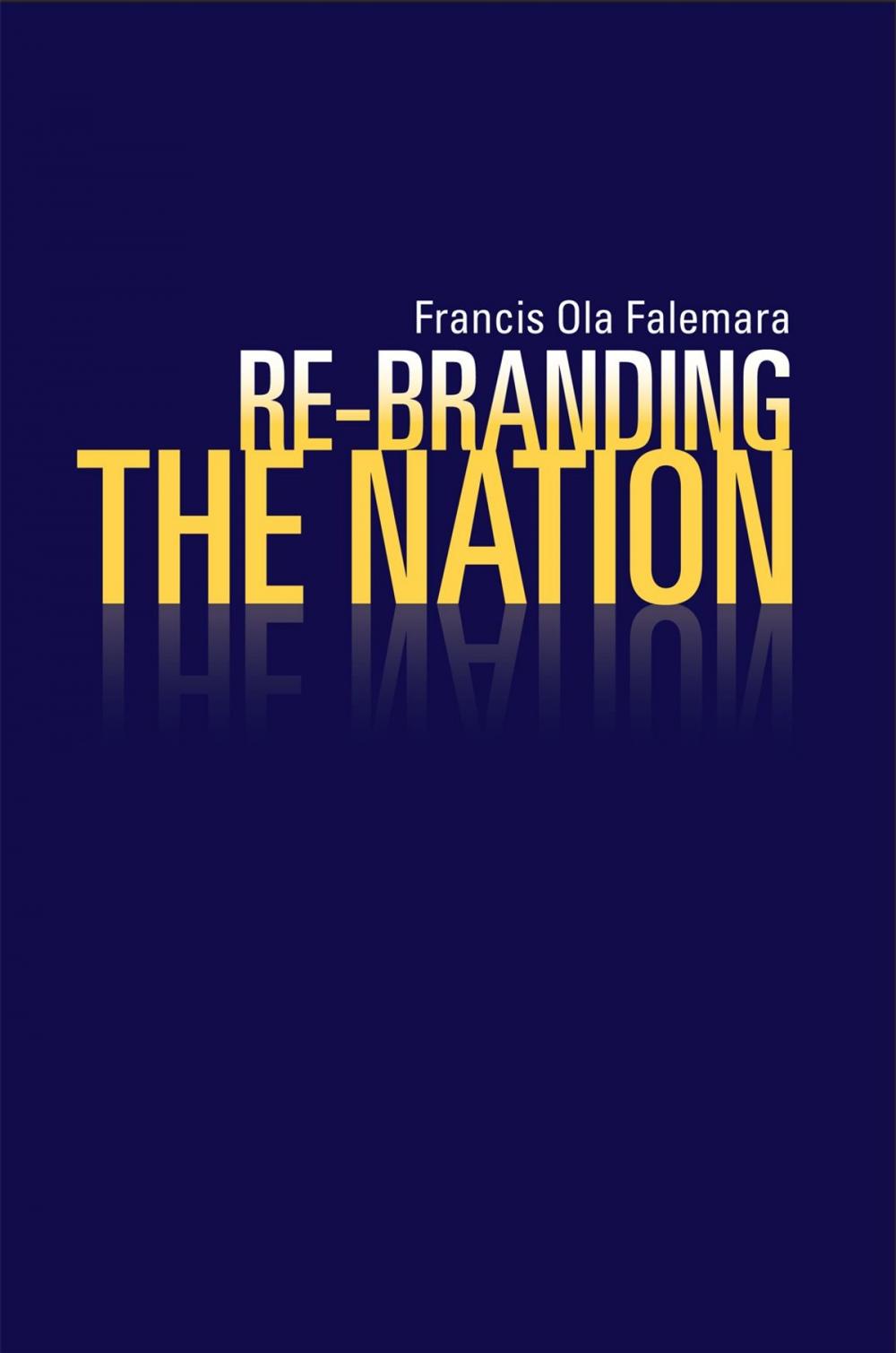 Big bigCover of Re-Branding the Nation