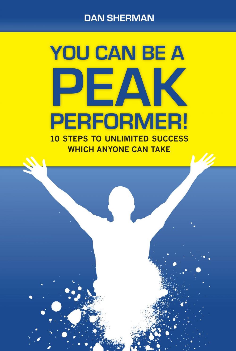 Big bigCover of You Can Be a Peak Performer!