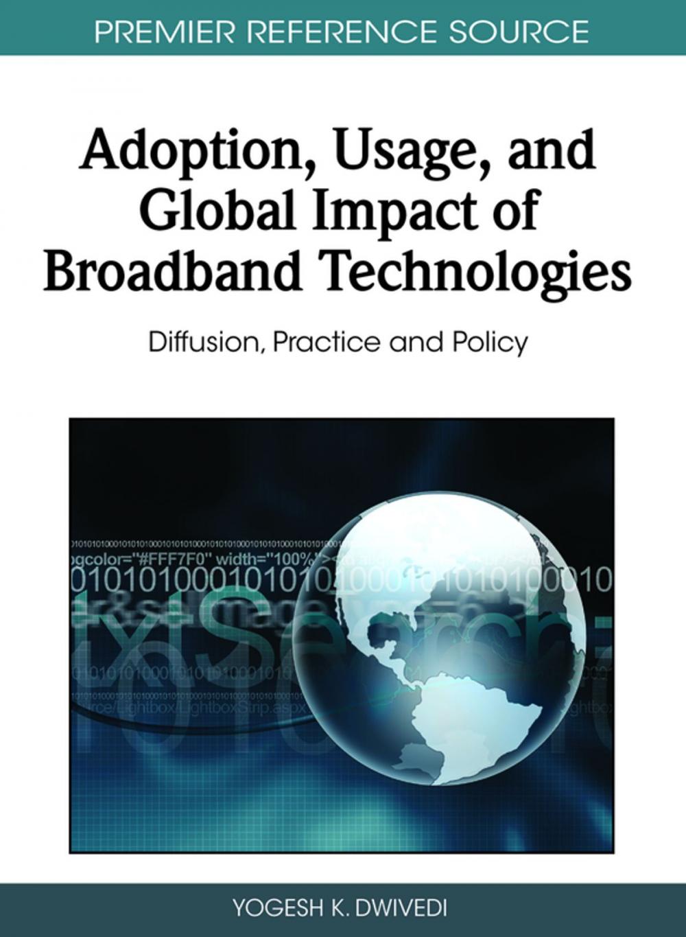 Big bigCover of Adoption, Usage, and Global Impact of Broadband Technologies