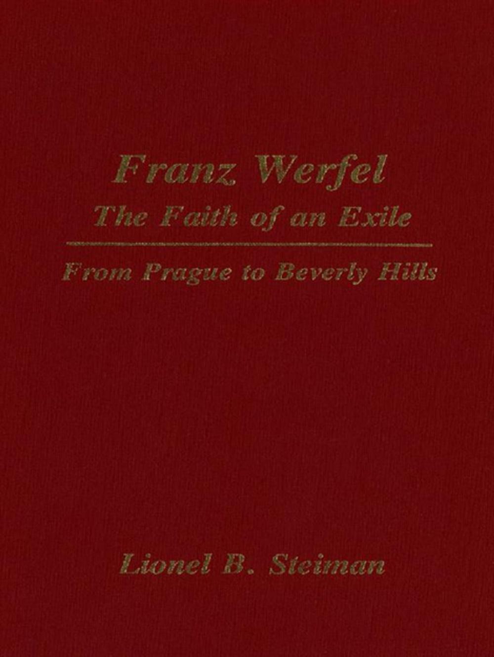 Big bigCover of Franz Werfel: The Faith of an Exile