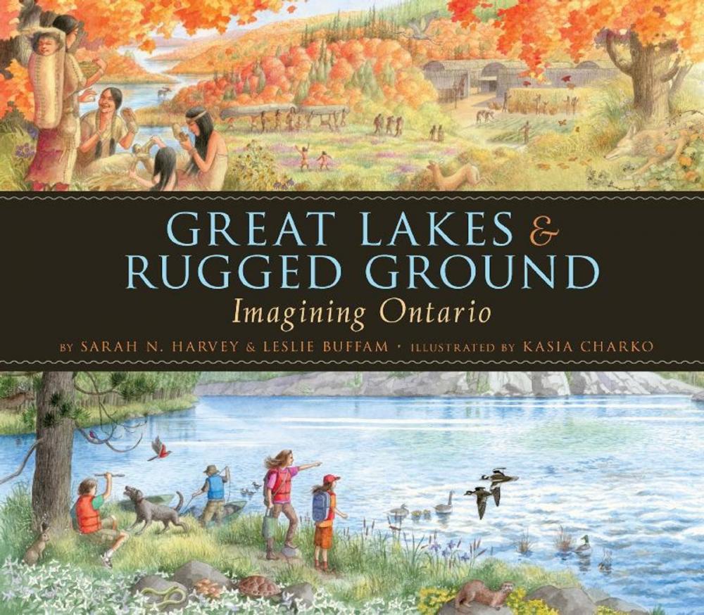 Big bigCover of Great Lakes & Rugged Ground: Imagining Ontario