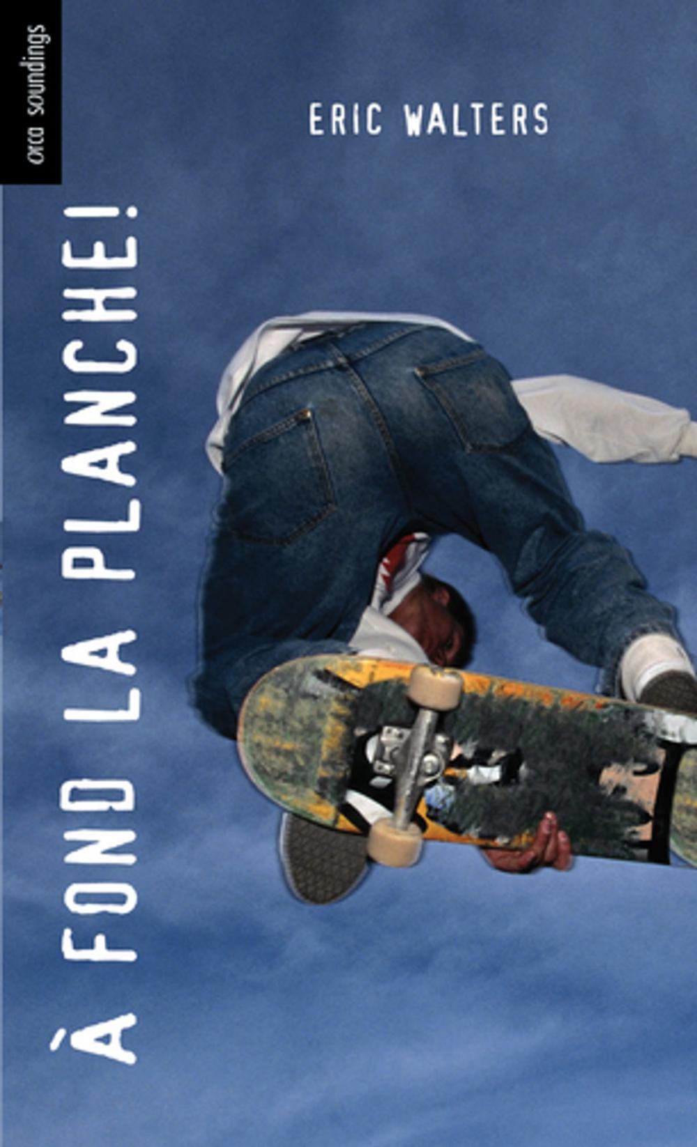 Big bigCover of A fond la planche!