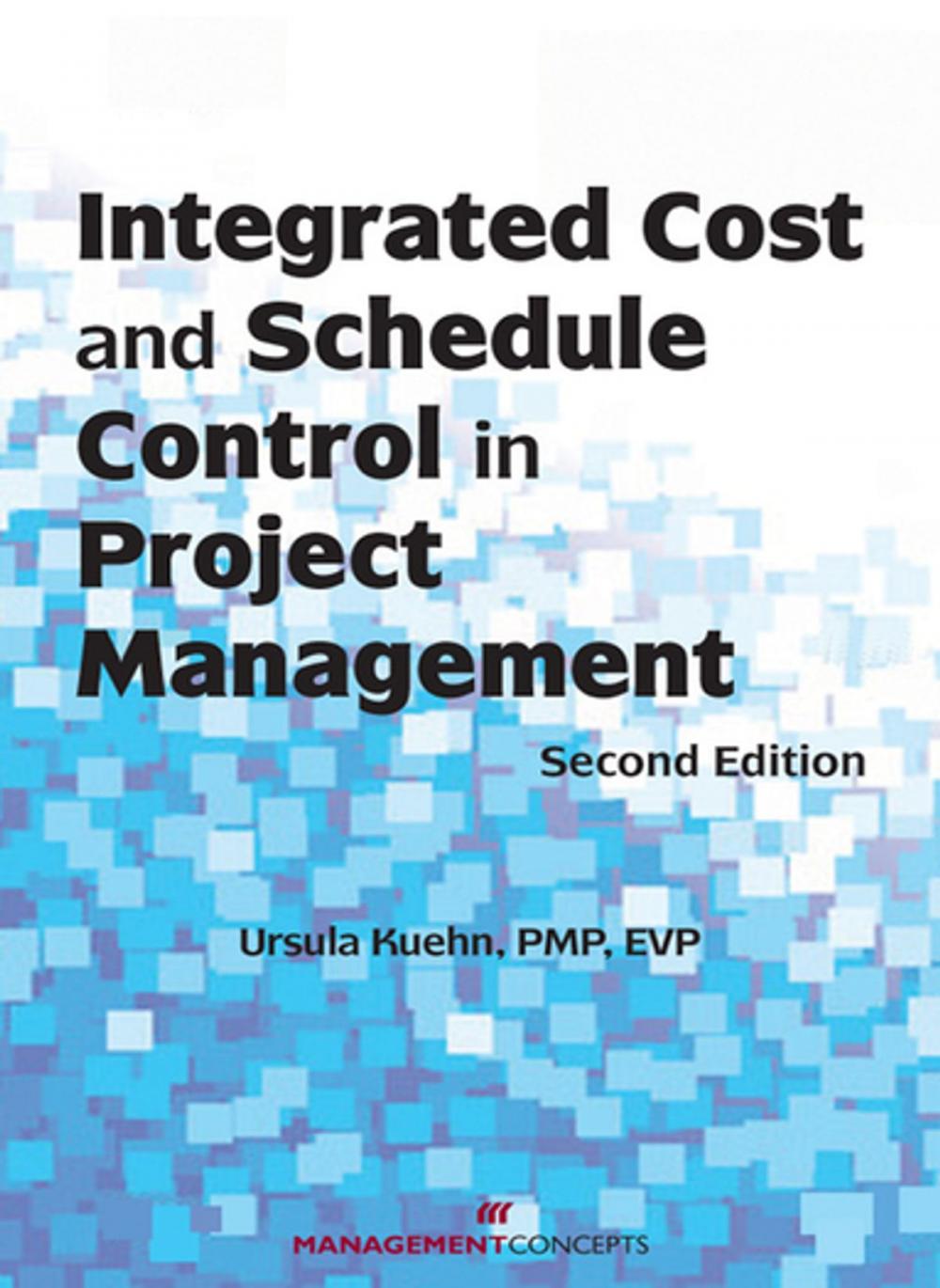 Big bigCover of Integrated Cost and Schedule Control in Project Management