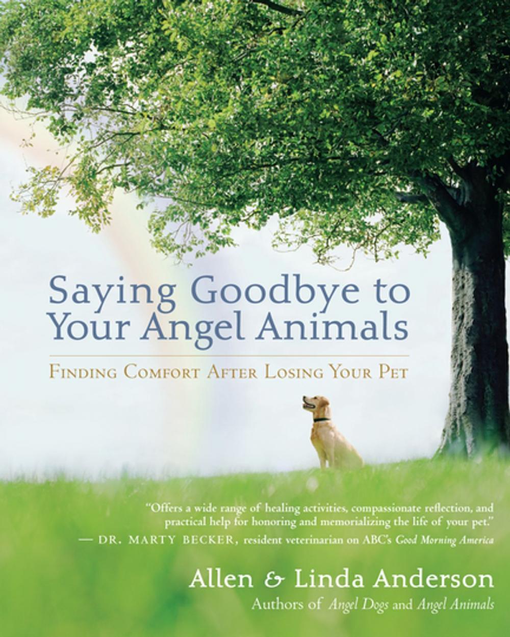 Big bigCover of Saying Goodbye to Your Angel Animals