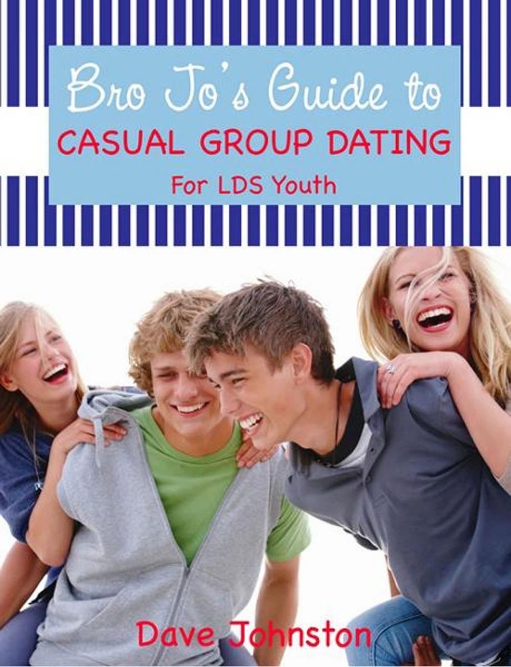 Big bigCover of Bro. Jo's Guide to Casual Group Dating