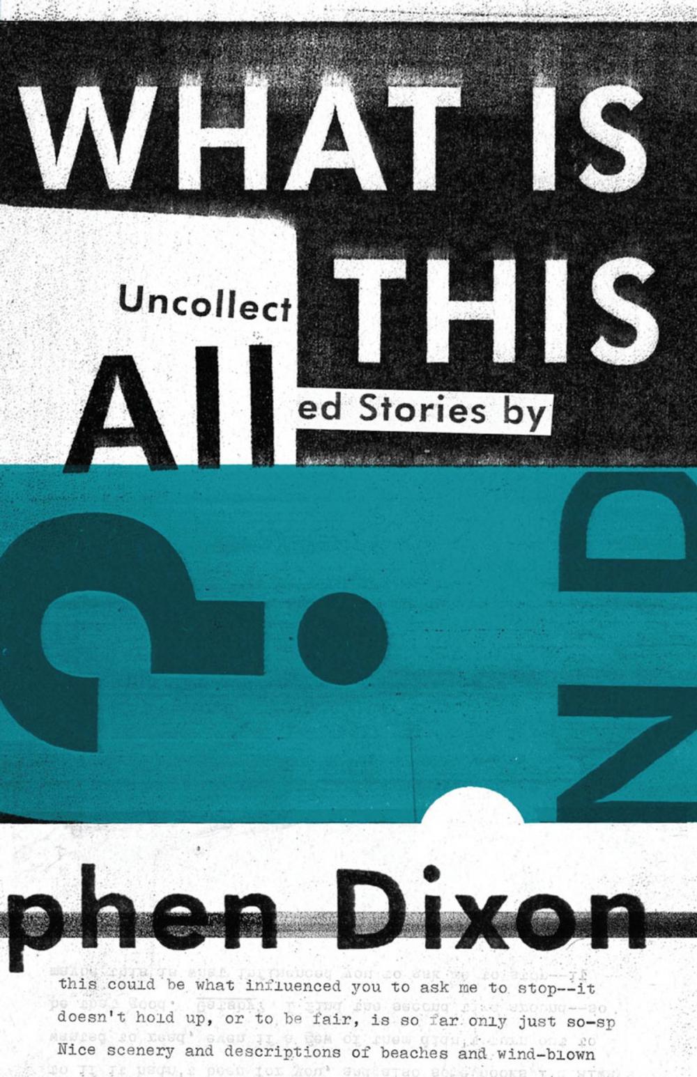 Big bigCover of What Is All This?: Uncollected Stories