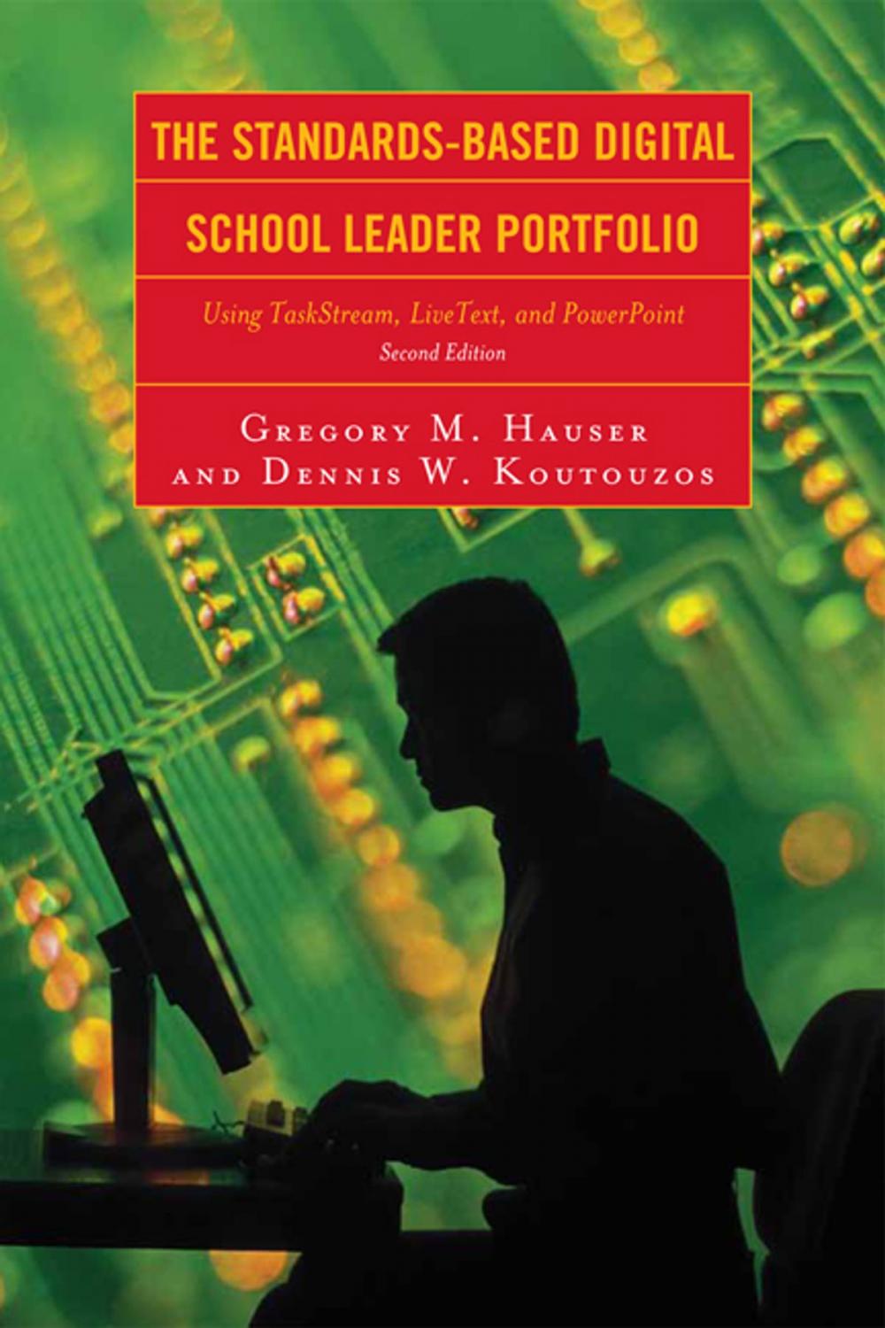 Big bigCover of The Standards-Based Digital School Leader Portfolio