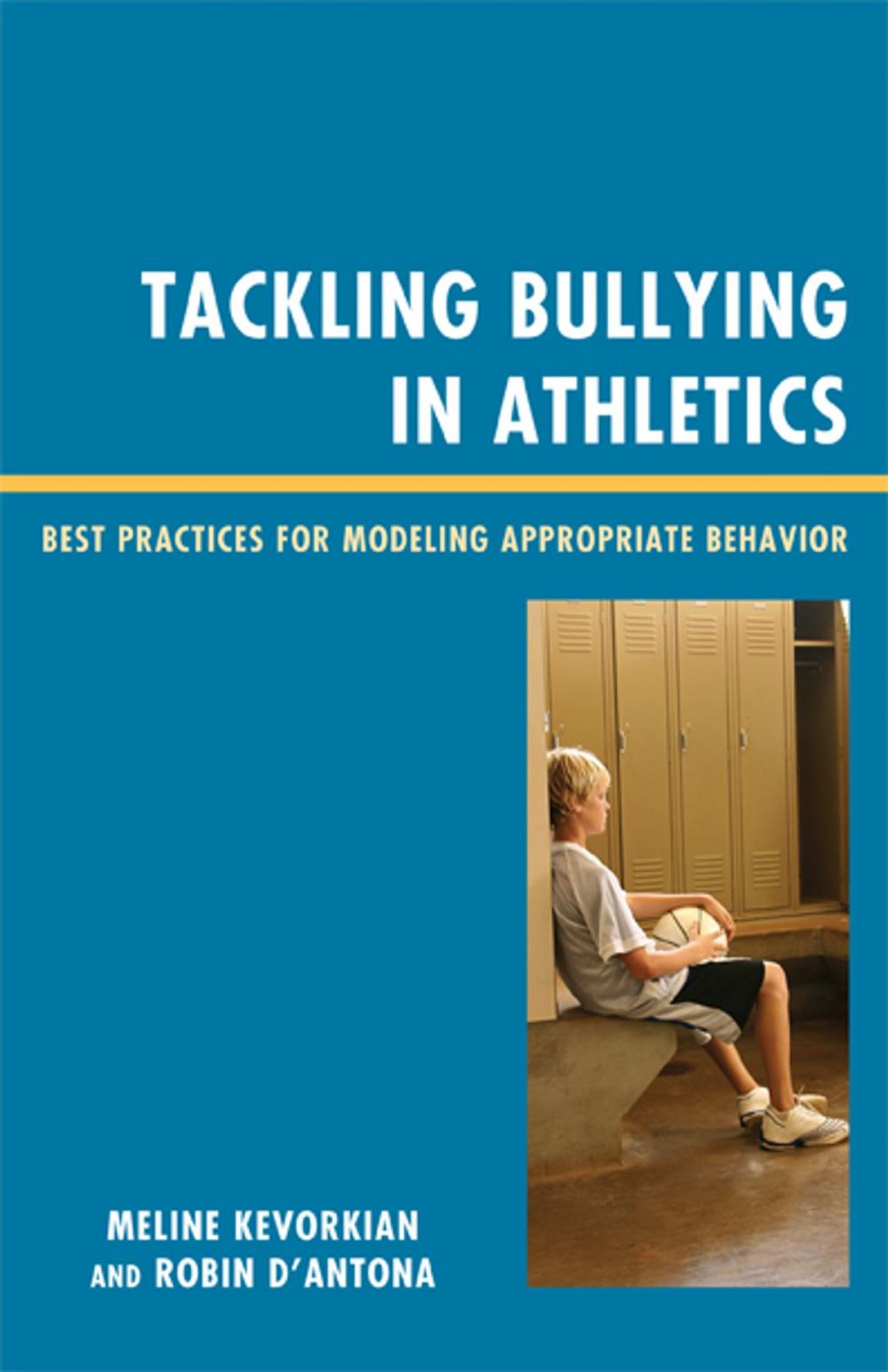 Big bigCover of Tackling Bullying in Athletics