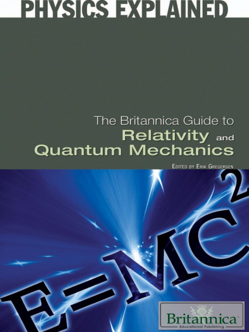 Big bigCover of The Britannica Guide to Relativity and Quantum Mechanics