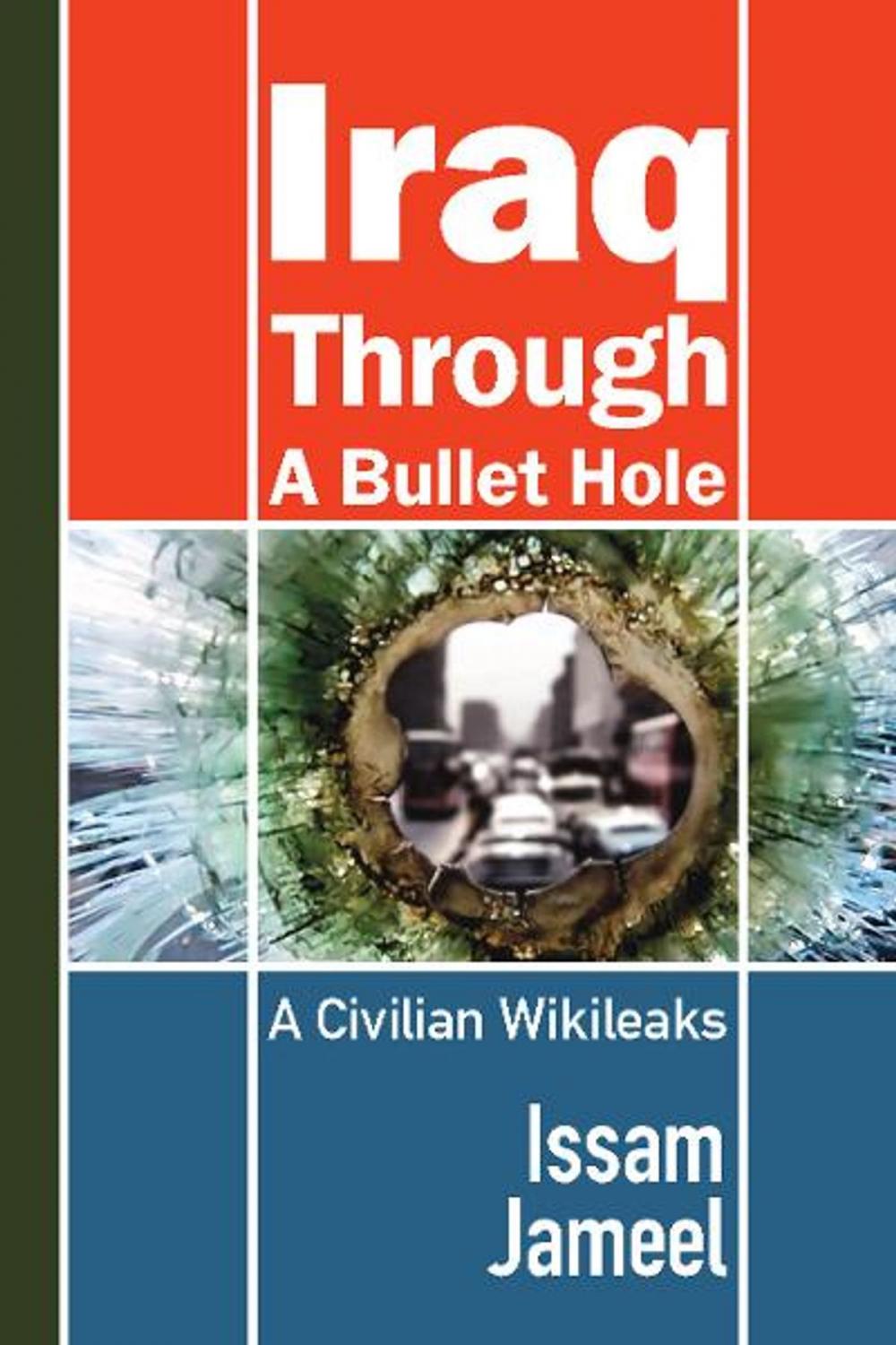 Big bigCover of Iraq through a Bullet Hole