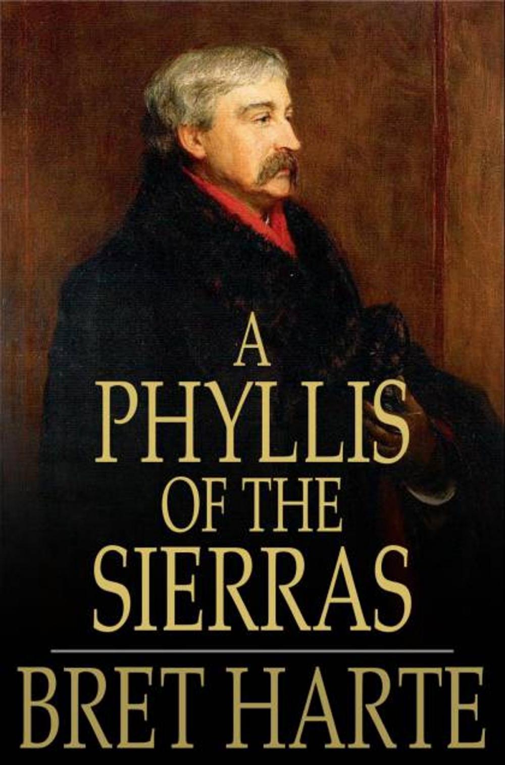 Big bigCover of A Phyllis of the Sierras