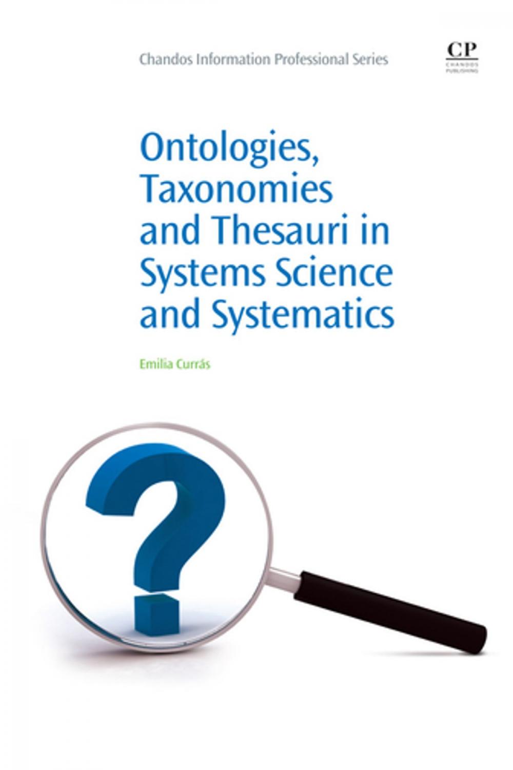 Big bigCover of Ontologies, Taxonomies and Thesauri in Systems Science and Systematics