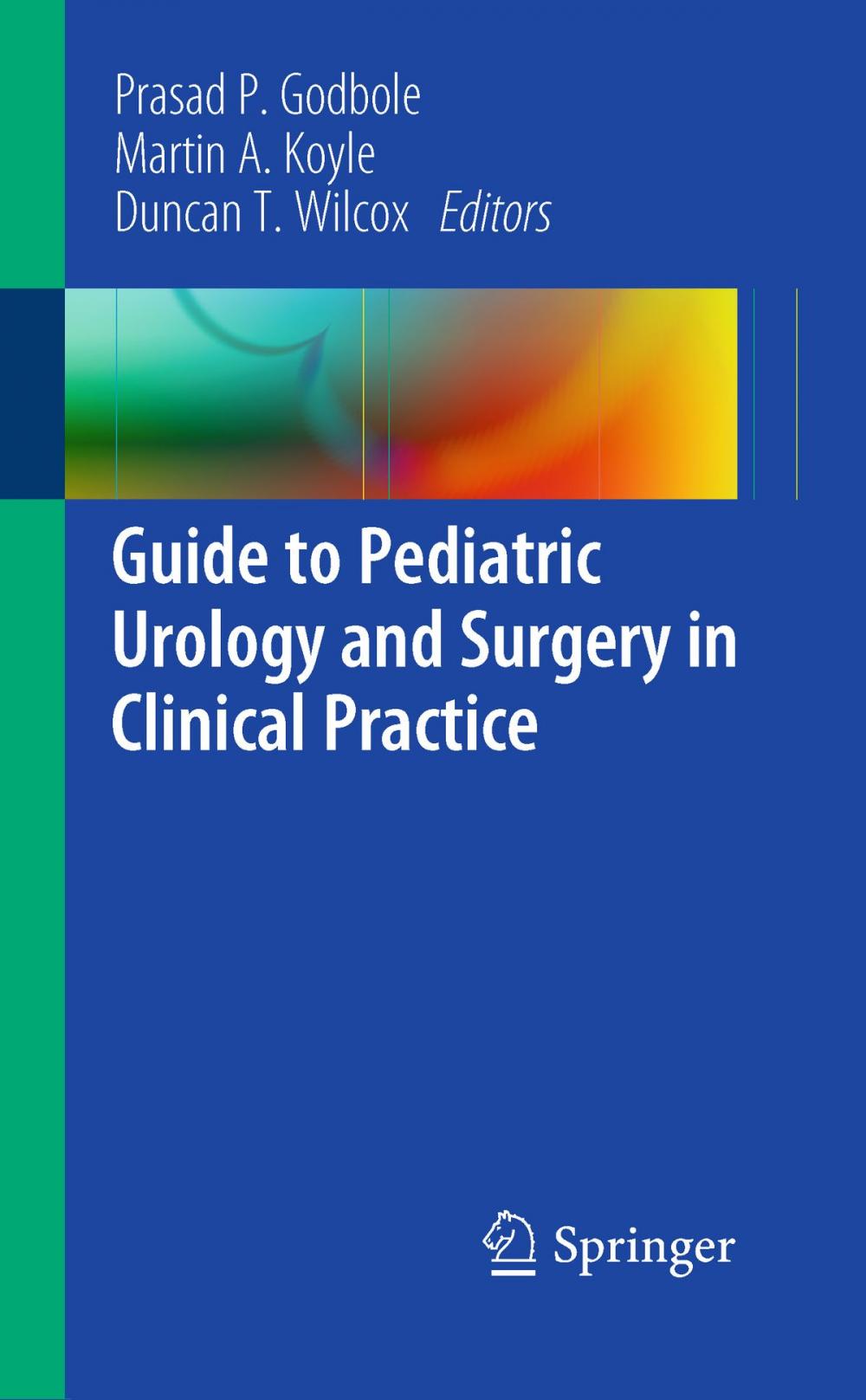 Big bigCover of Guide to Pediatric Urology and Surgery in Clinical Practice