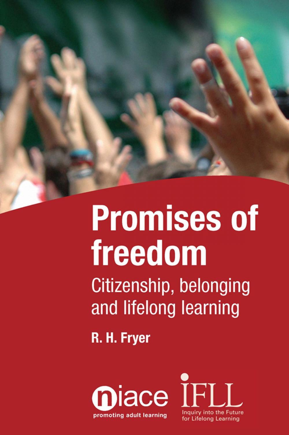 Big bigCover of Promises of Freedom: Citizenship, Belonging and Lifelong Learning