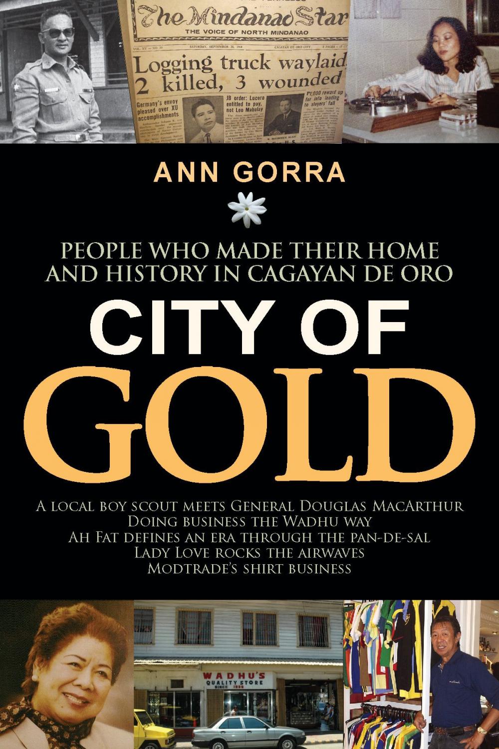 Big bigCover of City of Gold: People who made their home and history in Cagayan de Oro