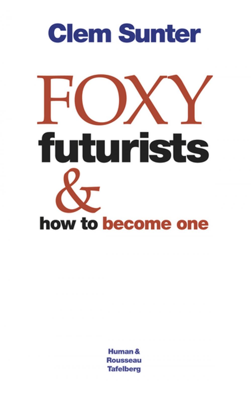 Big bigCover of Foxy Futurists and how to become one