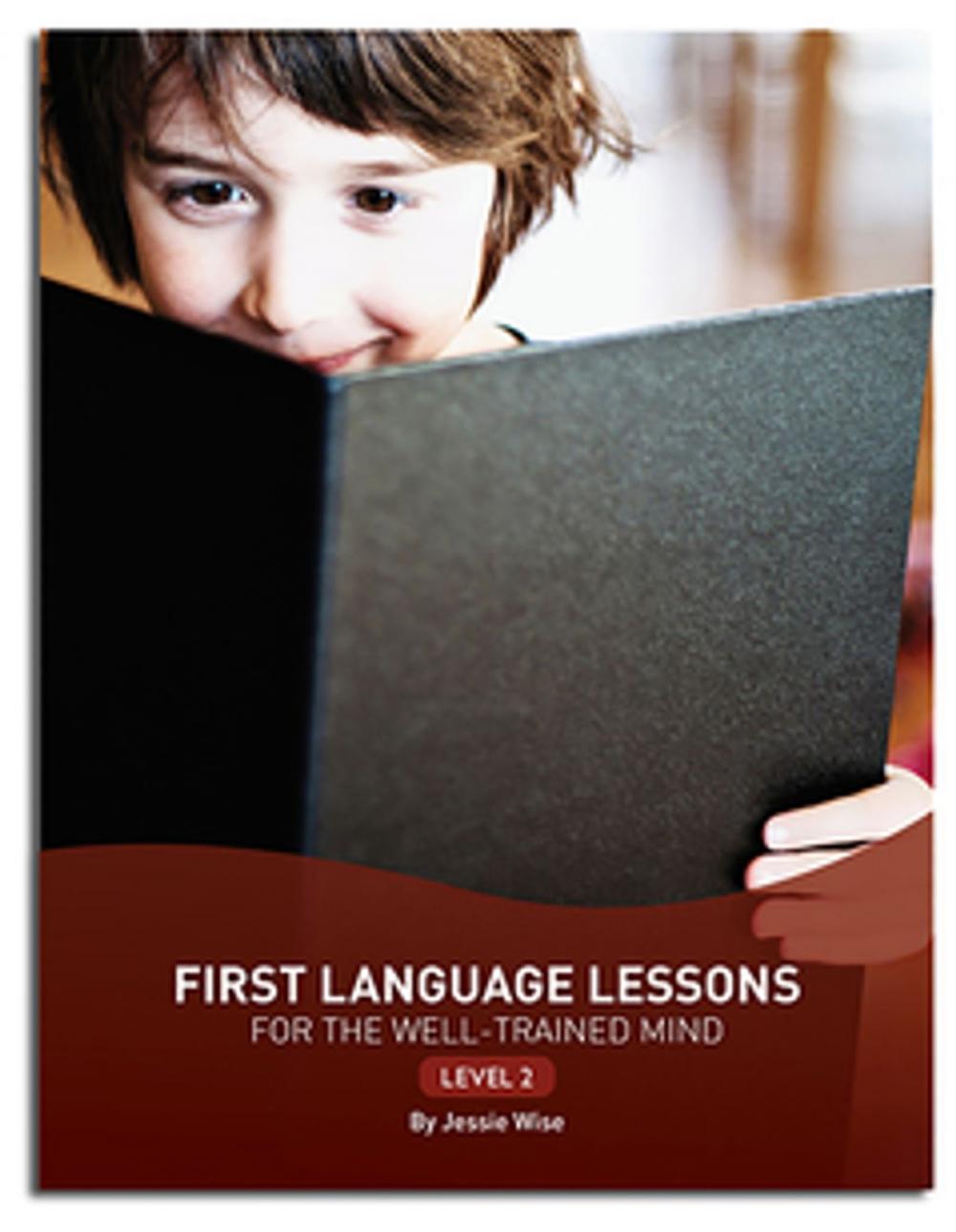 Big bigCover of First Language Lessons for the Well-Trained Mind: Level 2 (Second Edition) (First Language Lessons)