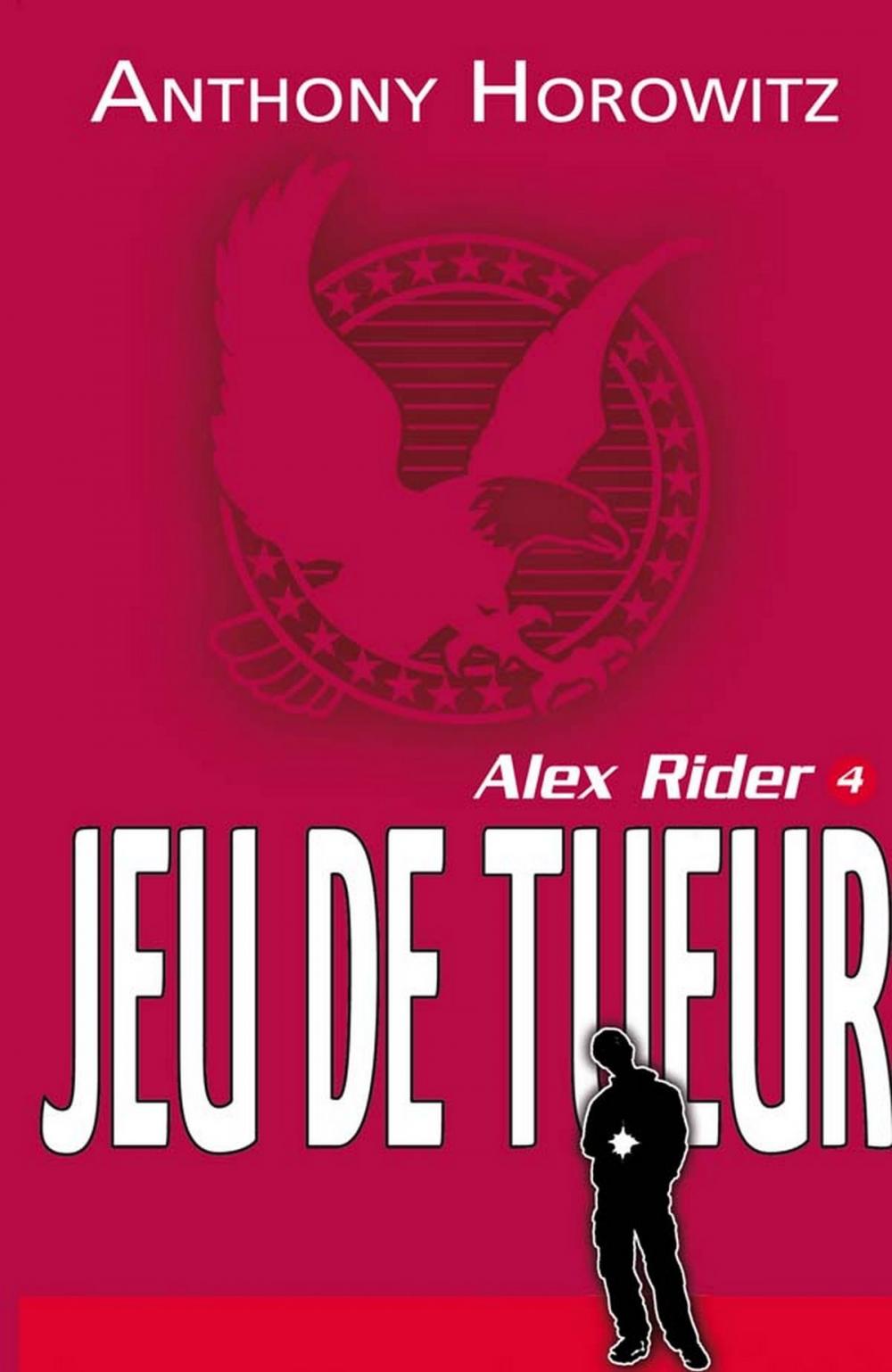 Big bigCover of Alex Rider 4 - Le jeu du tueur