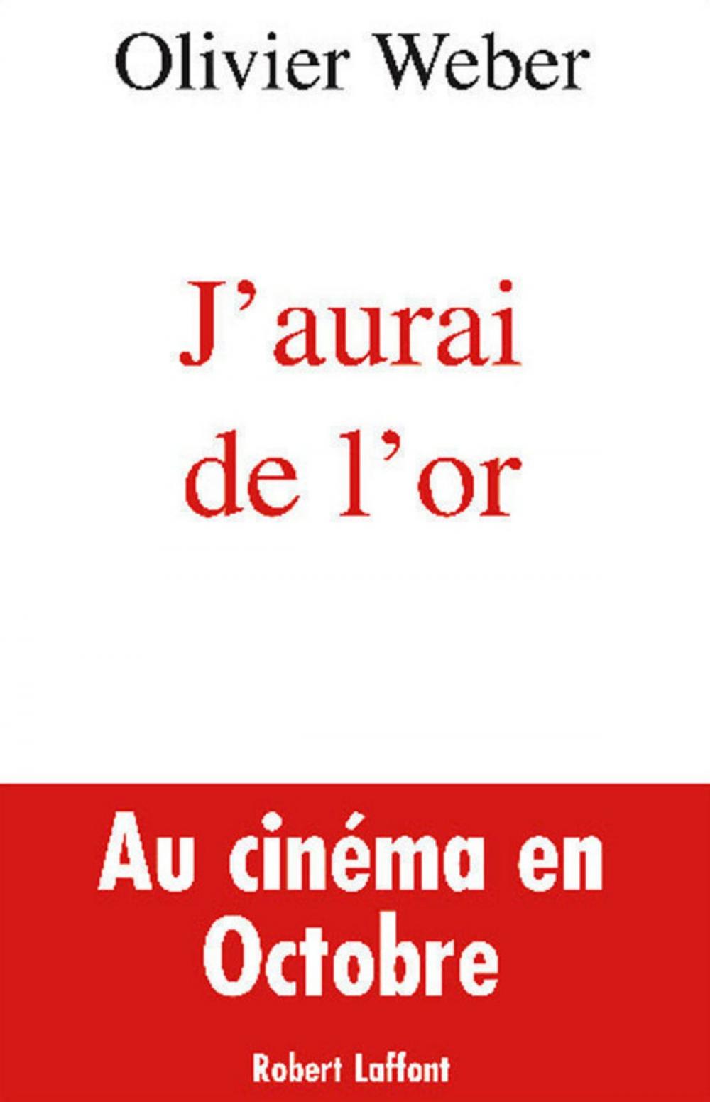 Big bigCover of J'aurai de l'or