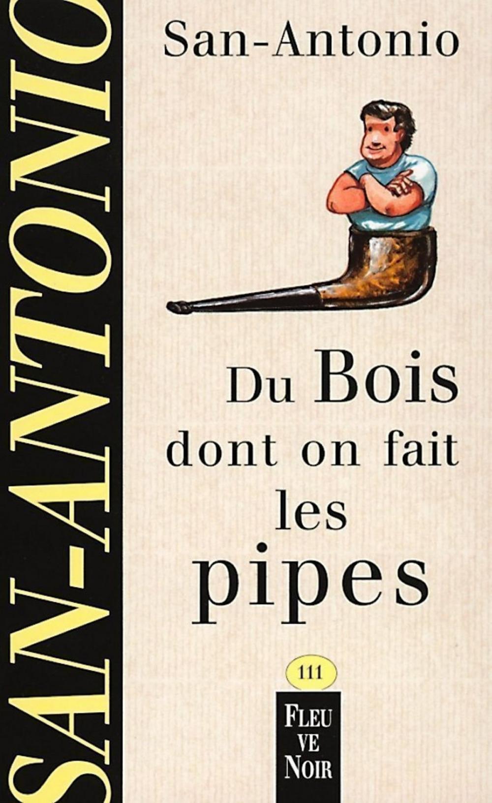 Big bigCover of Du bois dont on fait les pipes