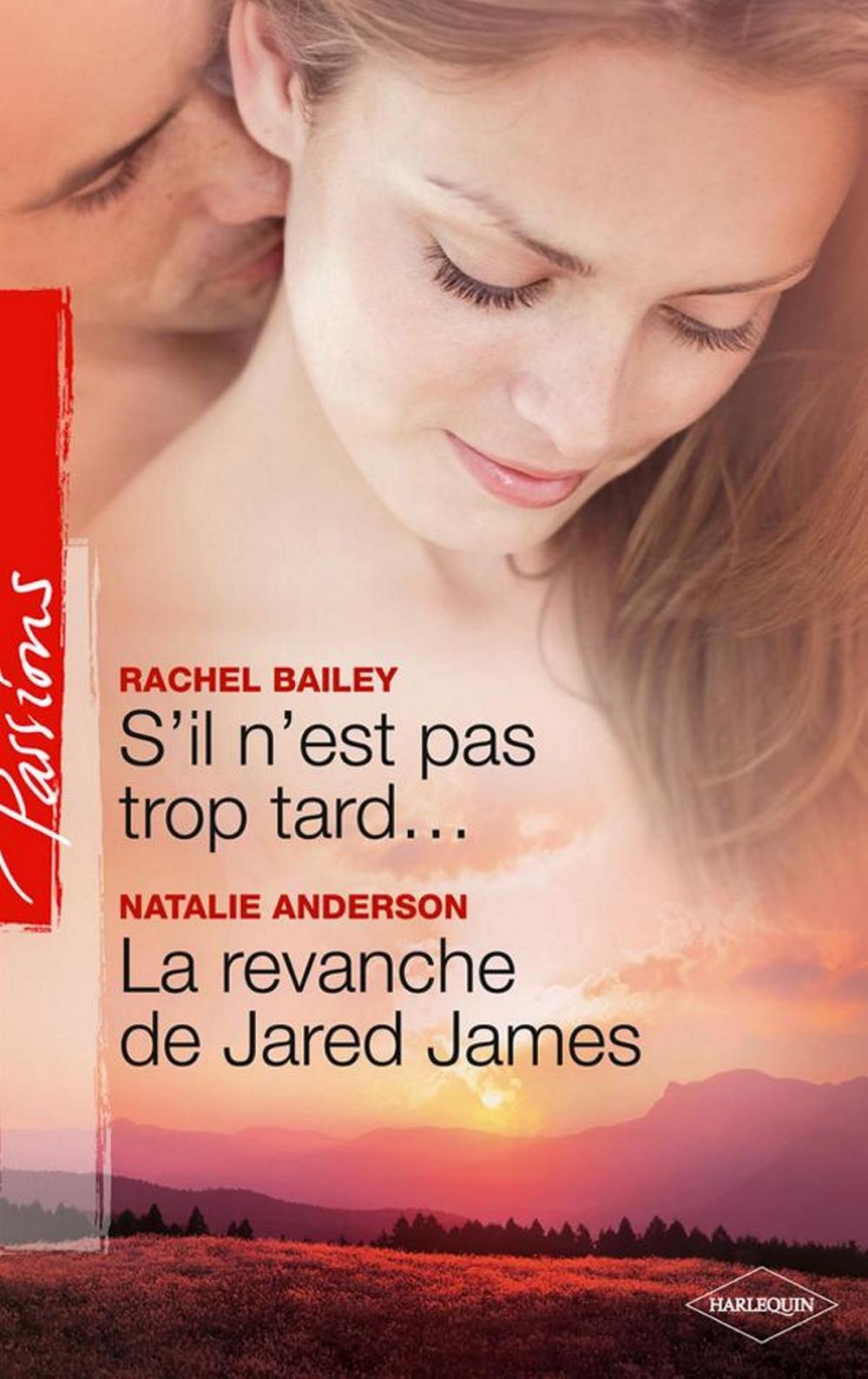 Big bigCover of S'il n'est pas trop tard... - La revanche de Jared JAMES