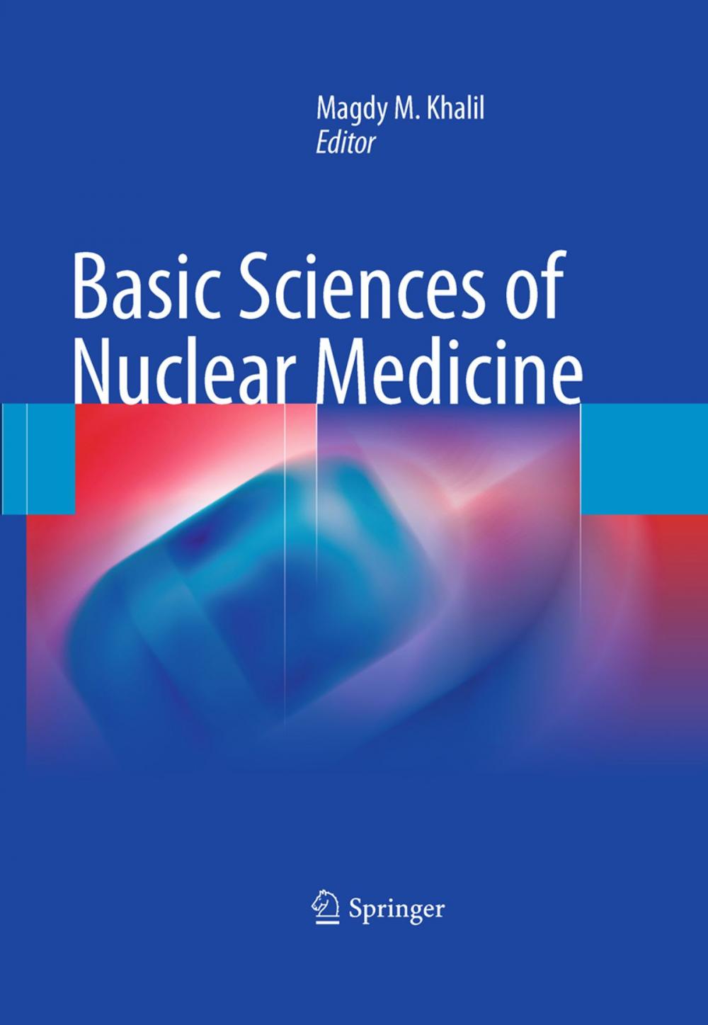 Big bigCover of Basic Sciences of Nuclear Medicine