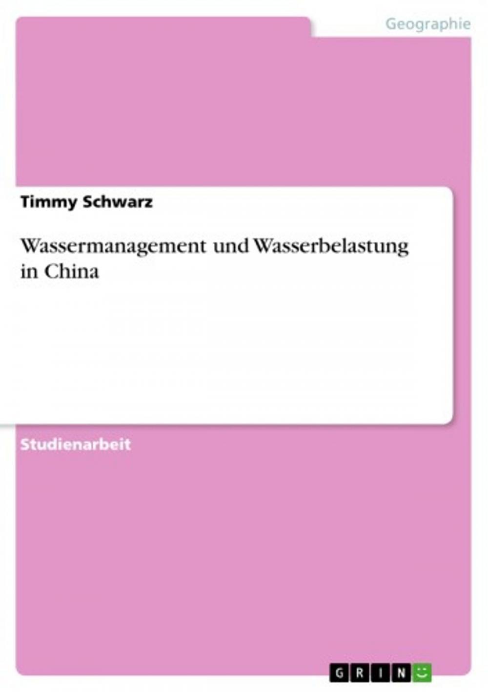 Big bigCover of Wassermanagement und Wasserbelastung in China