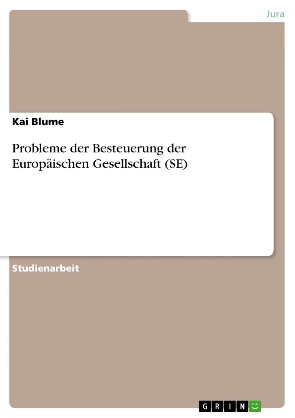 Big bigCover of Probleme der Besteuerung der Europäischen Gesellschaft (SE)