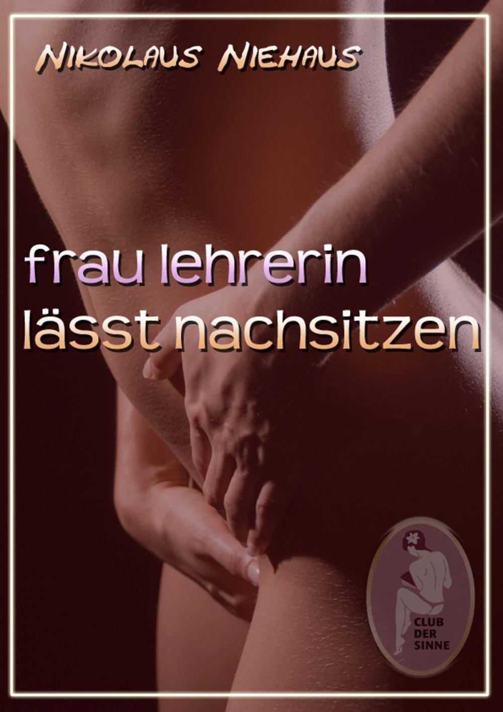 Big bigCover of Frau Lehrerin lässt nachsitzen