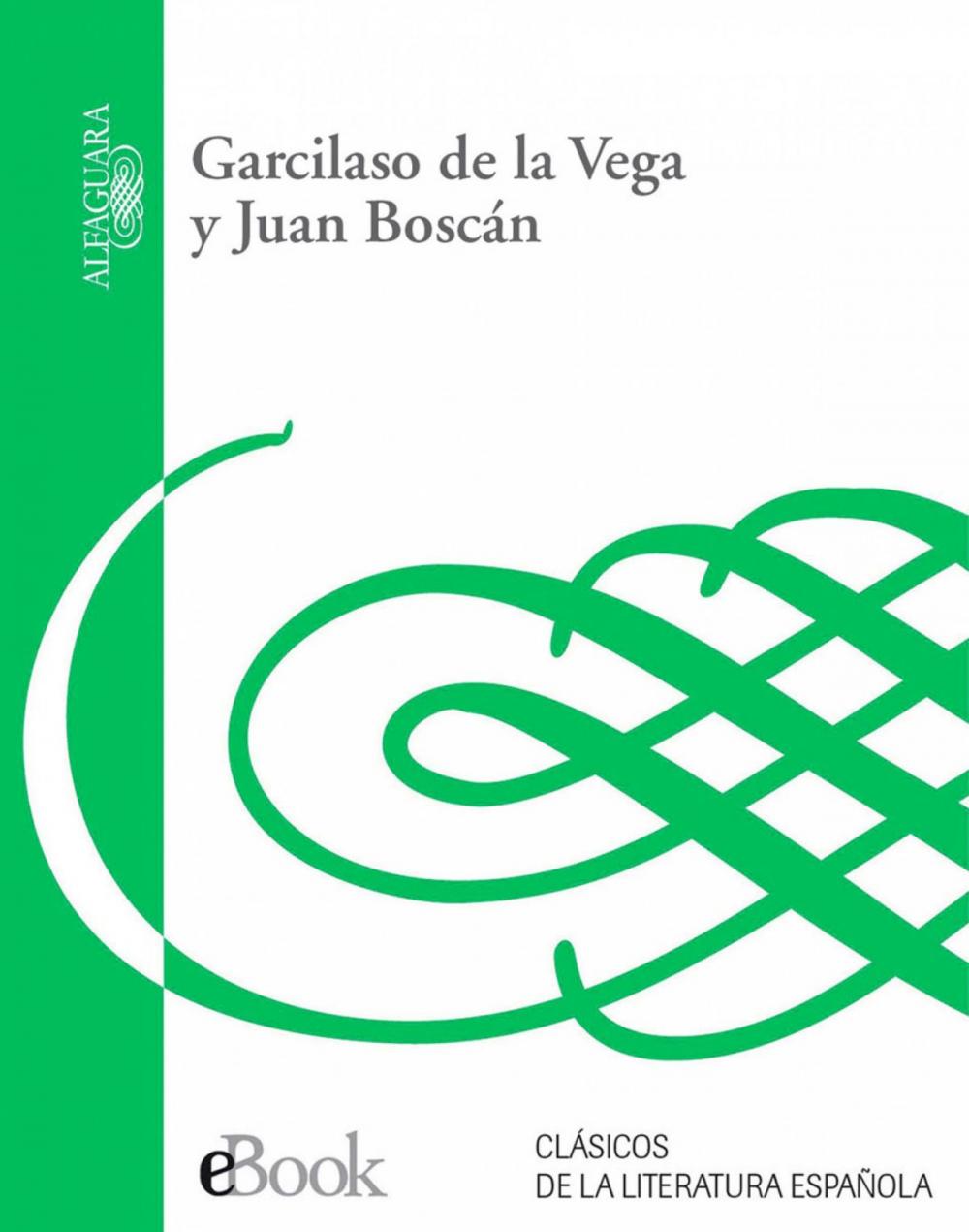 Big bigCover of Garcilaso de la Vega y Juan Boscán