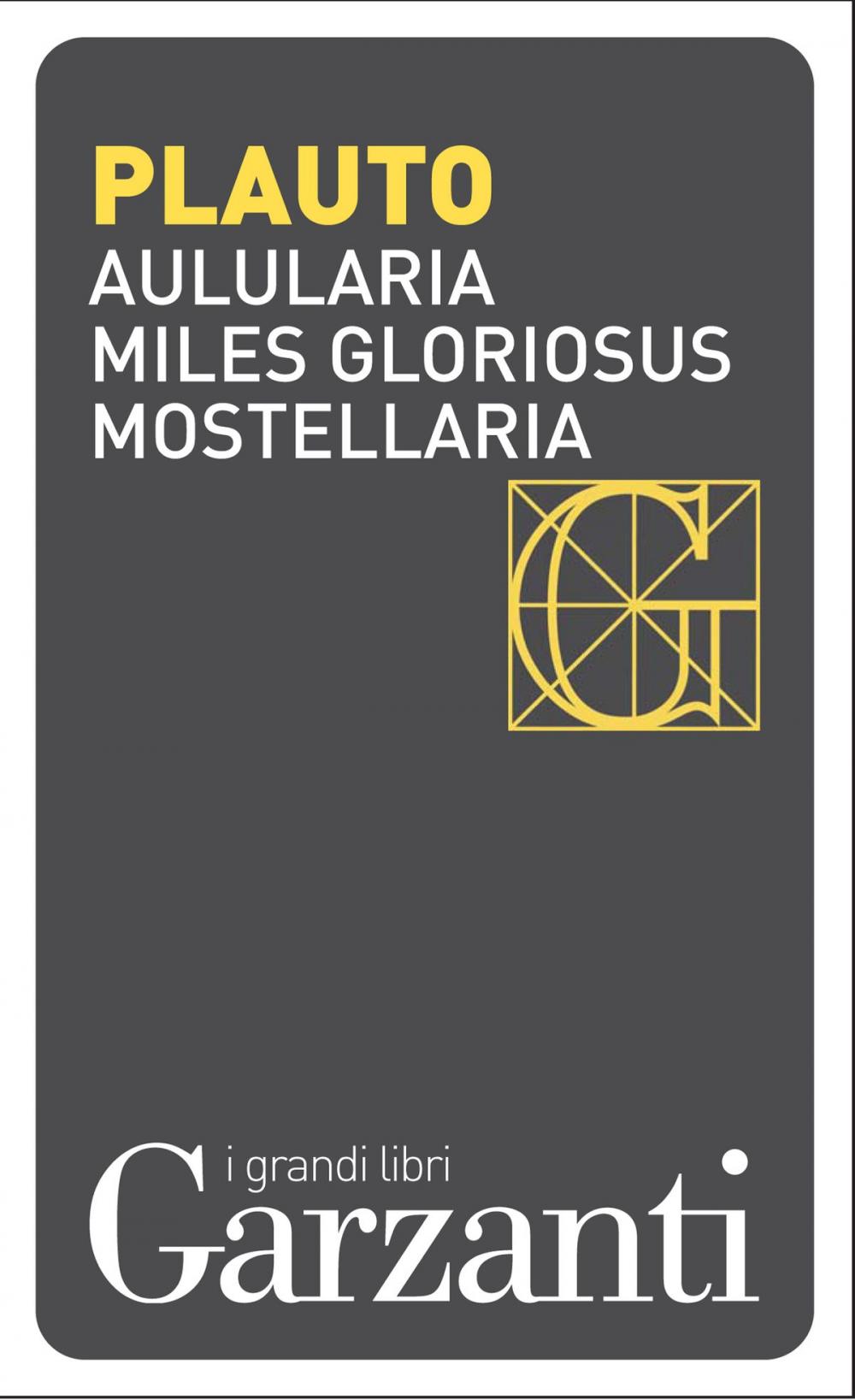 Big bigCover of Aulularia – Miles gloriosus – Mostellaria