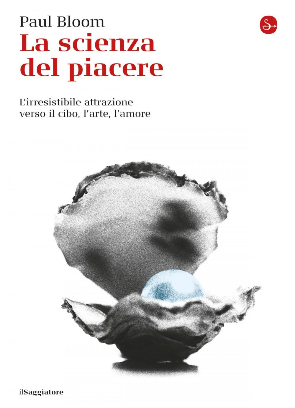 Big bigCover of La scienza del piacere