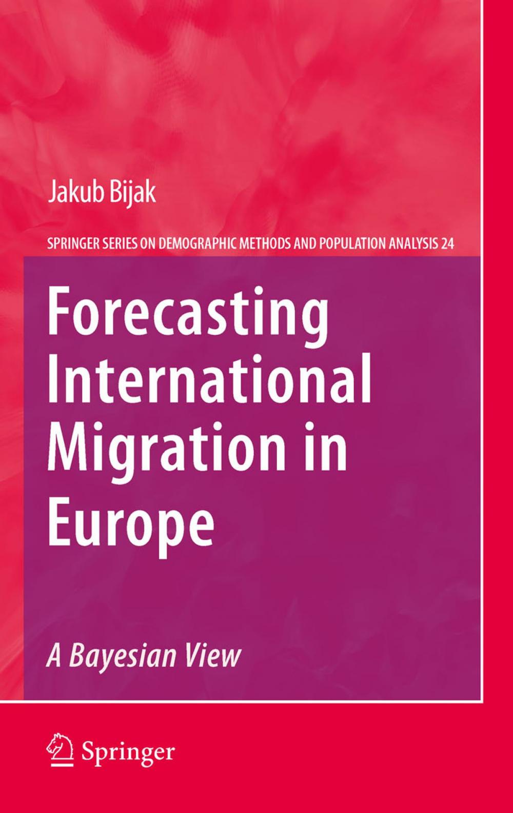 Big bigCover of Forecasting International Migration in Europe: A Bayesian View