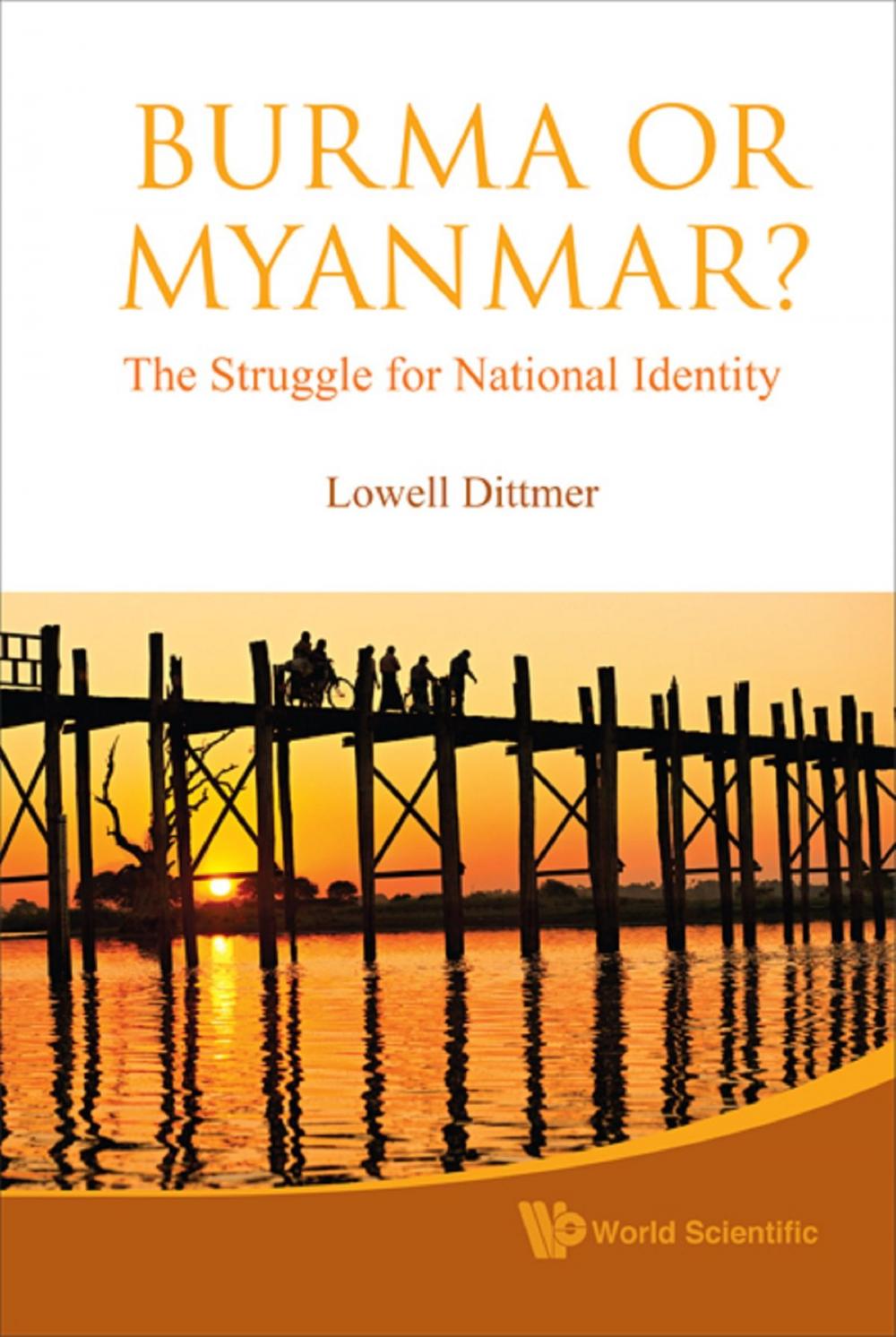 Big bigCover of Burma or Myanmar? The Struggle for National Identity