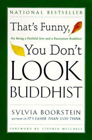 Cover of the book That's Funny, You Don't Look Buddhist by Surya Das