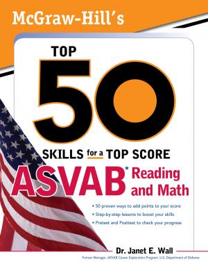 Cover of the book McGraw-Hill's Top 50 Skills For A Top Score: ASVAB Reading and Math by Catherine Parker