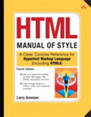 Cover of the book HTML Manual of Style: A Clear, Concise Reference for Hypertext Markup Language (including HTML5) by Moyra Smith