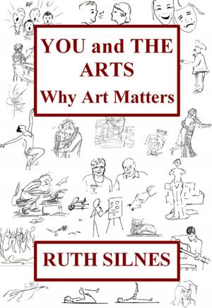 Cover of the book You and The Arts: Why Art Matters by Sidney Farnsworth