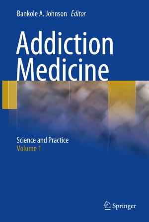 Cover of the book Addiction Medicine by Prabhat Mishra, Heon-Mo Koo, Mingsong Chen, Xiaoke Qin