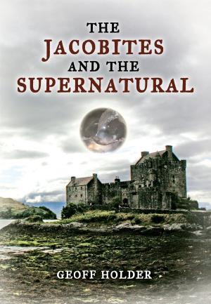 Book cover of The Jacobites and the Supernatural