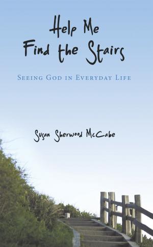 Cover of the book Help Me Find the Stairs by Antonio Grimaldi