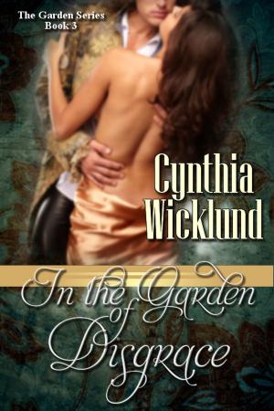 Book cover of In the Garden of Disgrace (The Garden Series Book 3)