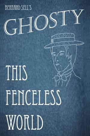 bigCover of the book Ghosty: This Fenceless World by 