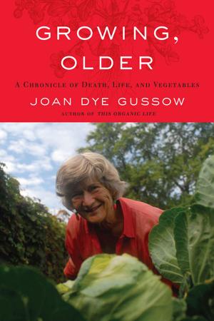 Cover of the book Growing, Older by Eric Toensmeier, Jonathan Bates