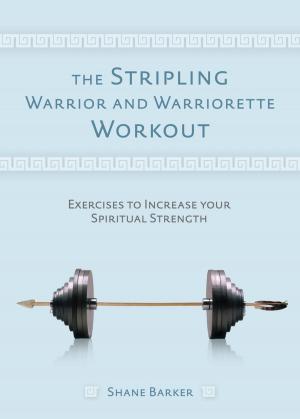 Cover of the book Stripling Warrior and Warriorette Workout by Michaela Stephens