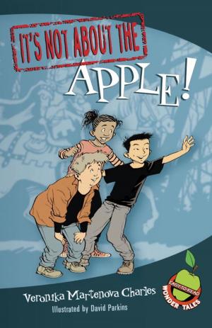 Cover of the book It's Not about the Apple! by Jack Batten