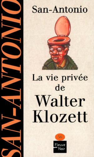 Cover of the book La vie privée de Walter Klozett by Claude IZNER