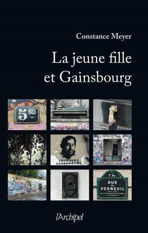 Cover of the book La jeune fille et Gainsbourg by Philippe Valode