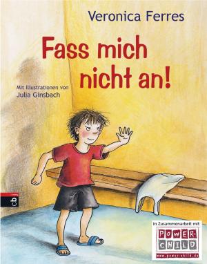 Cover of the book Fass mich nicht an! by Carola Wimmer