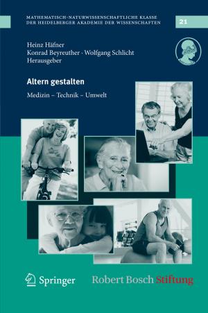 Cover of the book Altern gestalten - Medizin, Technik, Umwelt by Riccardo Viale